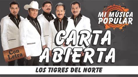 Carta Abierta Los Tigres Del Norte Con Letra Video Lyric Youtube