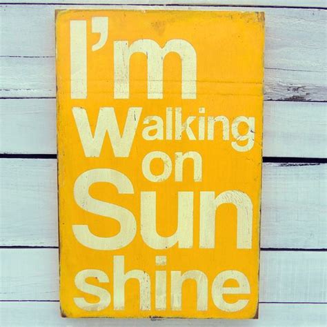 Walking On Sunshine Design Inspiration On Fab Sunshine Quotes