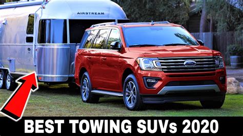Top 9 Tough Suvs With The Highest Towing Capacity To Buy In 2020 Youtube