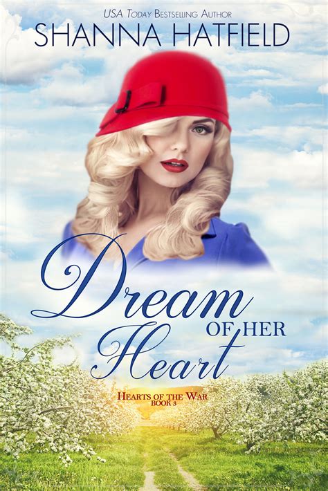 Dream Of Her Heart Shanna Hatfield