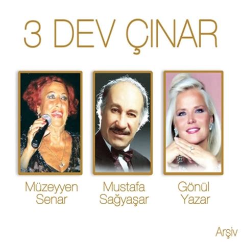 Müzeyyen Senar Mustafa Sağyaşar Gönül Yazar Üç Dev Çınar Cd Opus3a