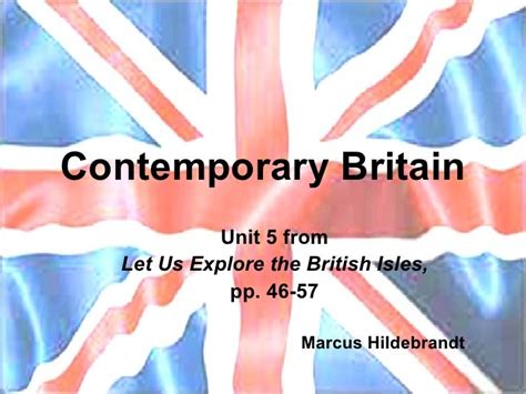 Unit 5 Contemporary Britain