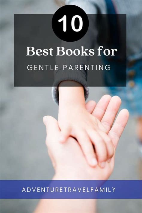 The 10 Best Gentle Parenting Books For Raising Calm Connected Children