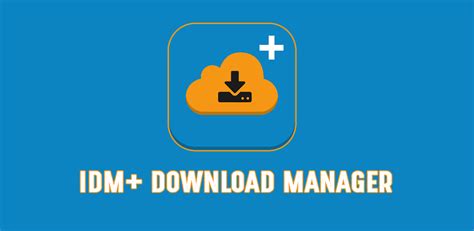 Are you tired of waiting and waiting for your. IDM+ v11.5 Fastest Download Manager Mod Full - ChiaSeAPK - Free APK Mod For Android 2020