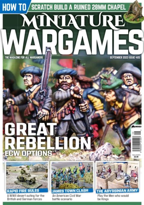 Wargaming Miscellany Miniature Wargames Issue 485 September 2023