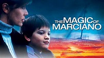 The Magic of Marciano (2000) - Amazon Prime Video | Flixable