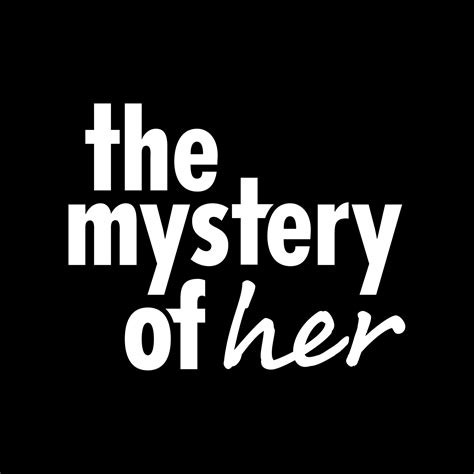 the mystery of her