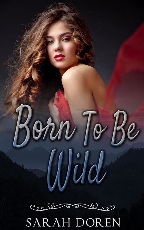 Erotic Romance Born To Be Wild Erotica Short Stories Erotic Stories Lust Ebook Doren
