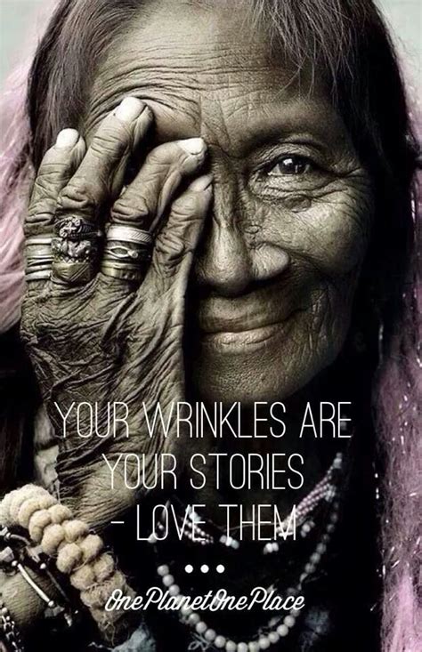 Maybe you would like to learn more about one of these? Wrinkles..love them | Inspirational quotes, Words, Life words