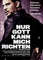 Ab 25. Januar im Kino: NUR GOTT KANN MICH RICHTEN / Trailer und Plakat ...