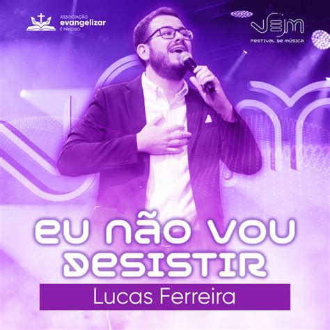 Lucas Ferreira Eu Não Vou Desistir Amo Música Católica