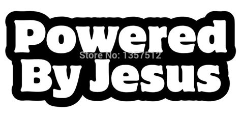 Powered By Jesus Religious Novelty Car Sticker For Truck Window Bumper