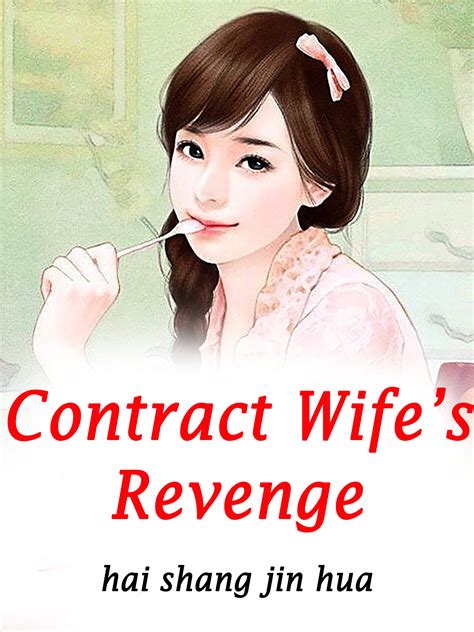 Contract Wifes Revenge Novel Full Story Book Babelnovel