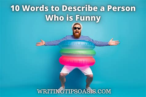 10 Words To Describe A Person Who Is Funny Writing Tips Oasis A Website Dedicated To Helping