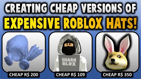 Creating Cheap Versions Of Expensive Roblox Hats Youtube