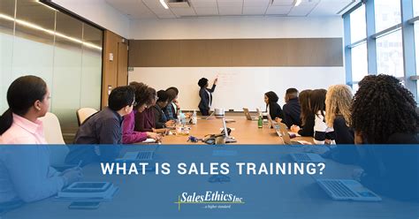 What Is Sales Training Salesethics Inc