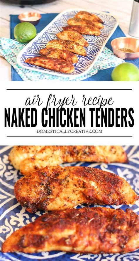 Naked Chicken Tenders Air Fryer Recipe Recipe Air Fryer Recipes Chicken Tenders Air Fryer