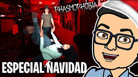 Especial De Navidad 🎅🏻🎅🏻🎅🏻 Phasmophobia Momentos Random Danieloch