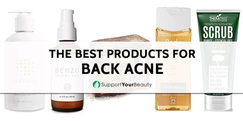 Best Products For Back Acne Updated 2023