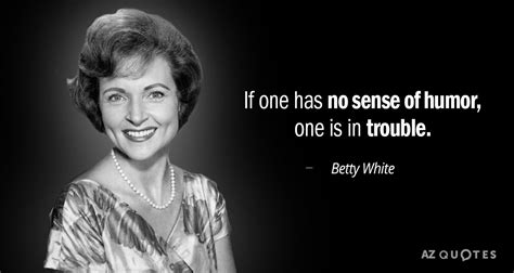 Top 25 Quotes By Betty White Of 134 A Z Quotes