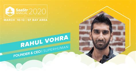 His tweet read as 'rahul vohra is. Four Powerful Leaders Speaking at SaaStr Annual 2020: The ...