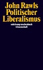 Politischer Liberalismus. Buch von John Rawls (Suhrkamp Verlag)