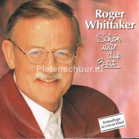 Roger Whittaker Schön War Die Zeit Mooi Was Die Tijd Der Highland