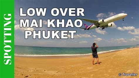 Planespotting At Phuket Airport Thai Boeing 777 Mai Khao Beach