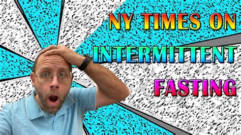 New York Times Talks About Intermittent Fasting What Did They Say Youtube