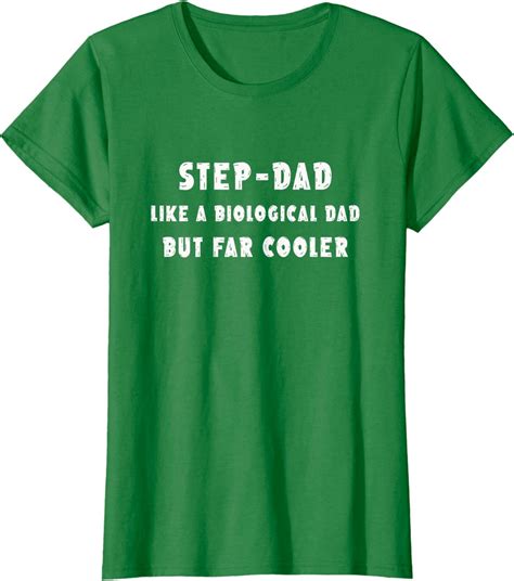 Step Dad Like A Biological Dad But Far Cooler T Shirt
