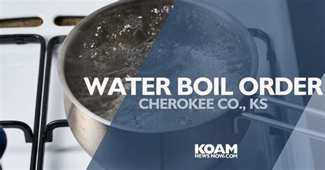 Boil Order Issued For Portion Of Cherokee County Top Stories