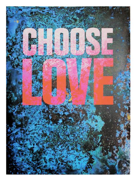 Choose Love By Oli Fowler Print Club London
