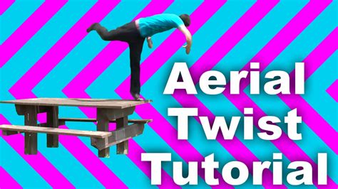 How To Parkour Aerial Twist A Twist Tutorial Youtube