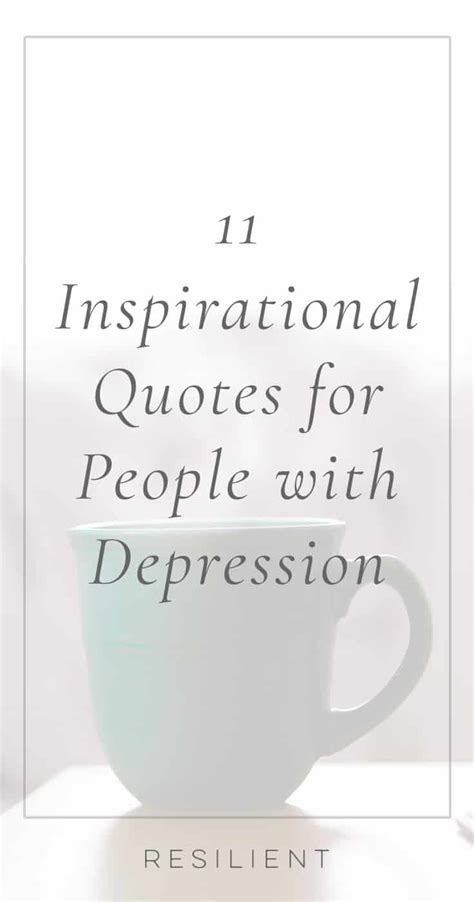11 Inspirational Quotes For People With Depression