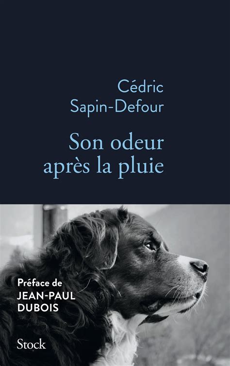 Son Odeur Après La Pluie Ebook De Cédric Sapin Defour Epub Livre