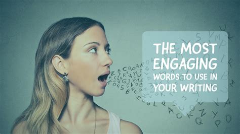 The Most Engaging Words To Use In Your Writing | Websites 24-7