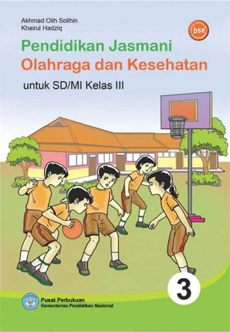 Buku Pendidikan Jasmani Olahraga Dan Kesehatan Kelas 3 Sd Akhmad Olih
