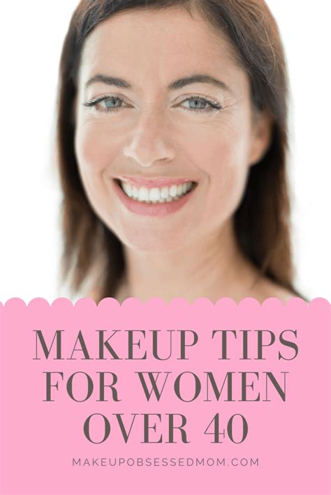 Makeup Tips For Women Over 40 The Makeup Obsessed Mom Blog