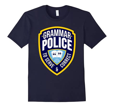 English Grammar Police Funny Sarcasm Quotes Literary T Shirt