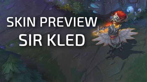 Sir Kled Skin Preview League Of Legends Youtube