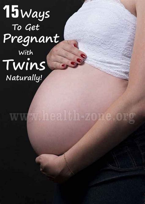 15 Ways To Get Pregnant With Twins Naturally Getting Pregnant With Twins Ways To Get Pregnant