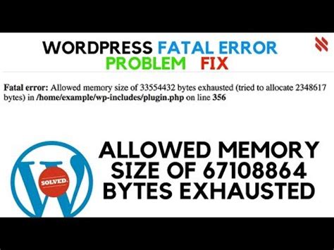 How To Fix Wordpress Fatal Error Allowed Memory Size Of Bytes Exhausted Out Of Memory