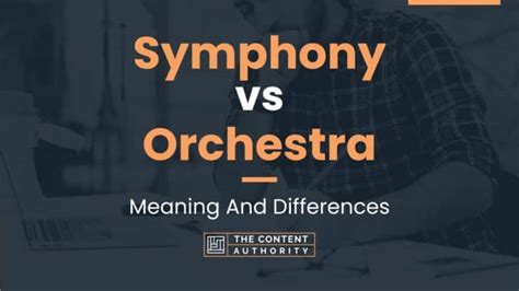 Symphony Vs Orchestra Meaning And Differences
