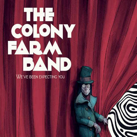 Weve Been Expecting You Album By The Colony Farm Band Spotify