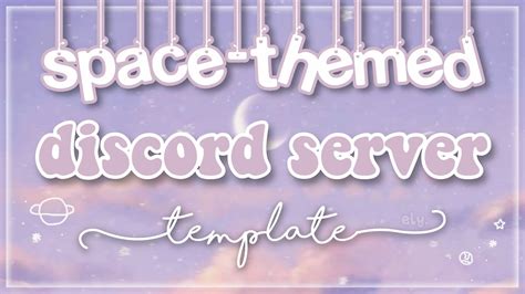 ⋆🪐﹕aesthetic Space Theme Discord Server Template、ely °｡˚ Youtube