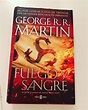 LA CIENCIA DE LA VIDA: Fuego y Sangre. Vol I, de George R. R. Martin ...