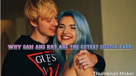 Why Sam And Kat Are The Cutest Couple Ever Youtube