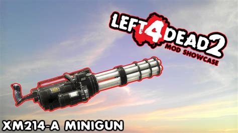 Left 4 Dead 2 Mod Showcase Xm214 A Minigun Serious Sam 3 Youtube