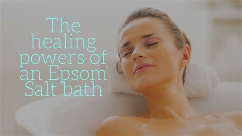 The Healing Powers Of An Epsom Salt Bath Youtube