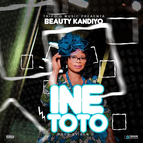 With his mellow pitch high pitch voice, he has become a darling to many. Beauty kandiyo - INE Toto ( Prod . Ken D ) ·